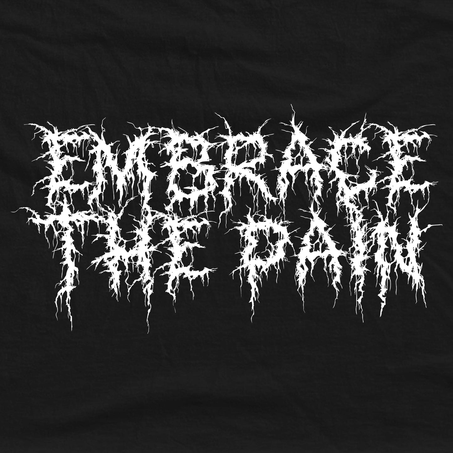 Embrace The Pain Premium Tee