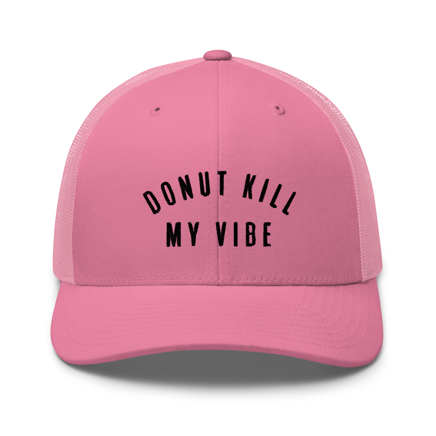 Donut Kill My Vibe Trucker Hat